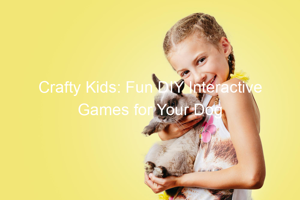 Crafty Kids: Fun DIY Interactive Games for Your Dog